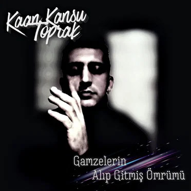 Gamzelerin Alıp Gitmiş Ömrümü