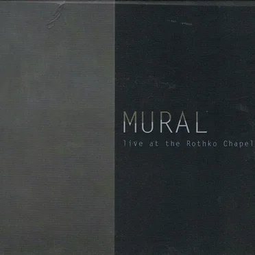 Live at the Rothko Chapel