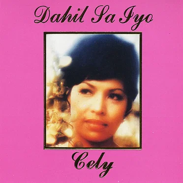 Dahil Sa Iyo by Cely Bautista - album cover