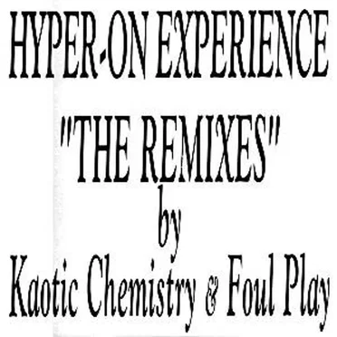 "The Remixes" by Kaotic Chemistry & Foul Play