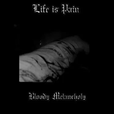 Bloody Melancholy by Life is Pain - album cover