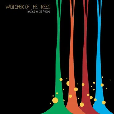 Fireflies in the Wood by Watcher Of The Trees - album cover