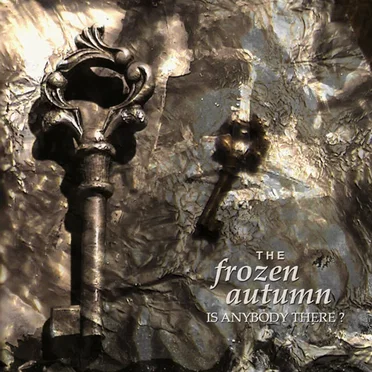 Is Anybody There? by The Frozen Autumn - album cover