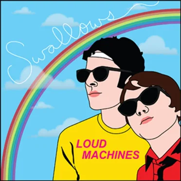 Loud Machines by Swallows - album cover