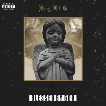 Blessed By God by King Lil G - album cover