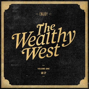 The Wealthy West by The Wealthy West - album cover