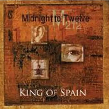 King of Spain by Midnight to Twelve - album cover