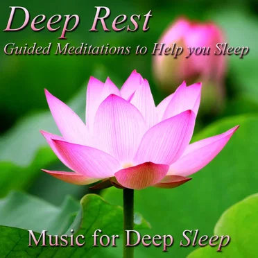 Deep Rest: Guided Meditations to Help You Sleep by Music for Deep Sleep - album cover
