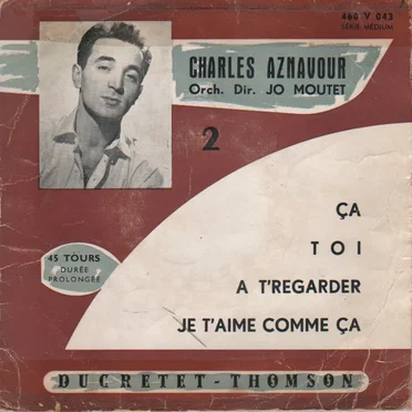 2 : Je t’aime comme ça / À t’regarder / Ça / Toi