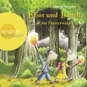 Eliot und Isabella im Finsterwald by Ingo Siegner - album cover