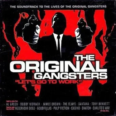 The Original Gangsters: Lets Go to Work by Various Artists - album cover