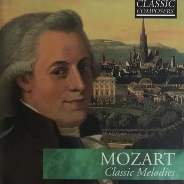Mozart: Classic Melodies (The Classic Composers – Classical 4)