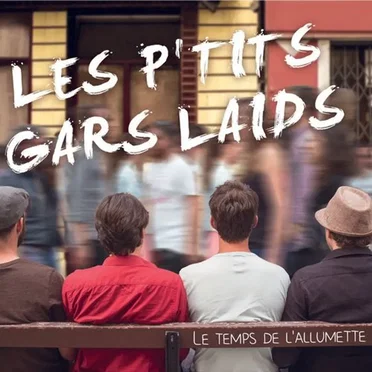 Le temps de l'allumette by Les P'tits Gars Laids - album cover