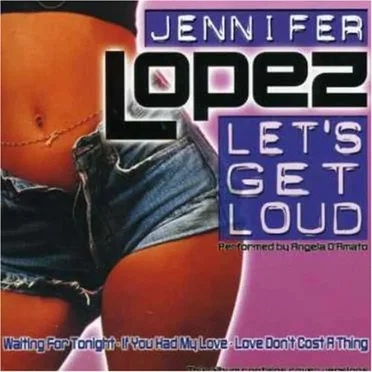 Jennifer Lopez Let's Get Loud