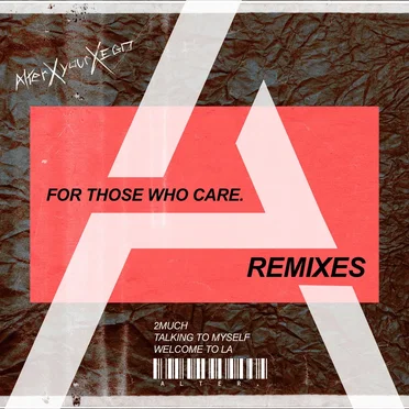 For Those Who Care. (remixes)