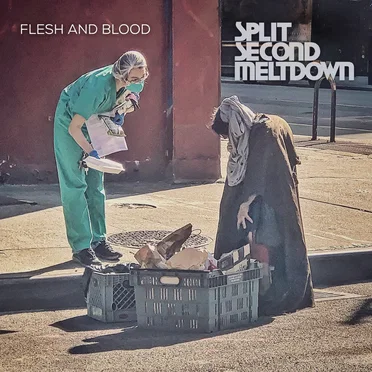 Flesh And Blood by Split Second Meltdown - album cover