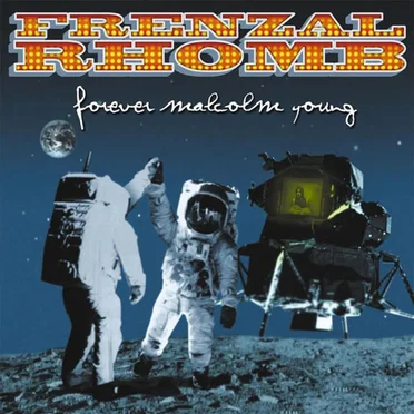 Forever Malcolm Young by Frenzal Rhomb - album cover