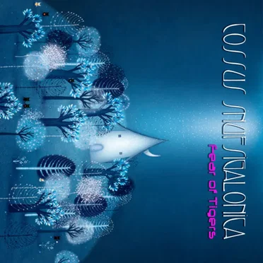 Cossus Snufsigalonica by Fear of Tigers - album cover