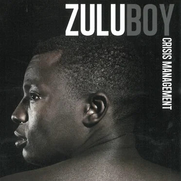 Crisis Management by Zuluboy - album cover