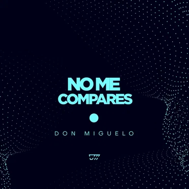 No Me Compares