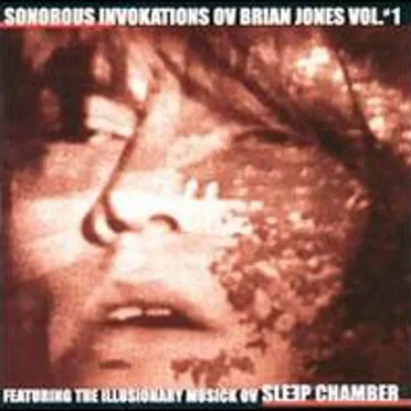 Sonorous Invokations Ov Brian Jones Vol. #1