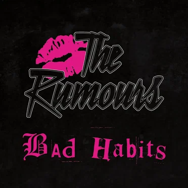 Bad Habits by The Rumours - album cover