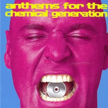 Anthems for the Chemical Generation by Various Artists - album cover