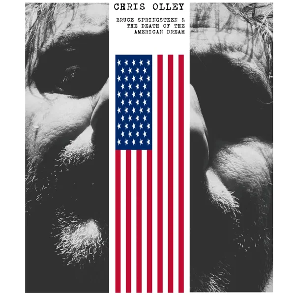 Bruce Springsteen & the Death of the American Dream
