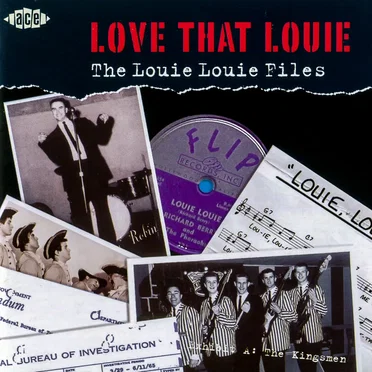 Love That Louie: The Louie Louie Files by Various Artists - album cover