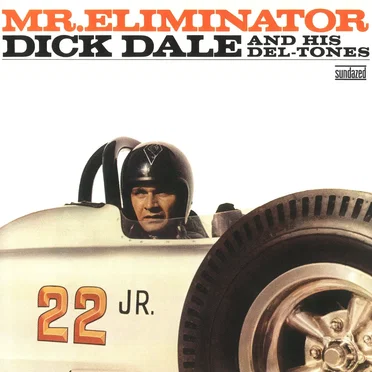 Mr. Eliminator by Dick Dale and His Del‐Tones - album cover