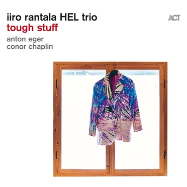 Tough Stuff by iiro rantala HEL Trio - album cover