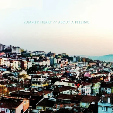 About a Feeling by Summer Heart - album cover