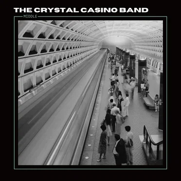 Middle by The Crystal Casino Band - album cover