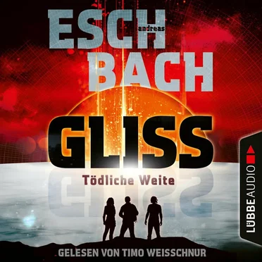 Gliss - Tödliche Weite by Andreas Eschbach - album cover