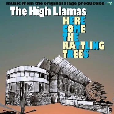 Here Come the Rattling Trees: Music From the Original Stage Production