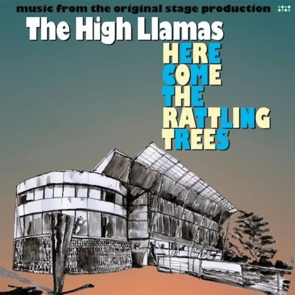 Here Come the Rattling Trees: Music From the Original Stage Production