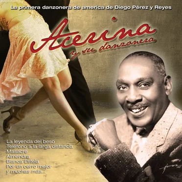 15 Grandes Éxitos de Acerina by Acerina Y Su Danzonera - album cover