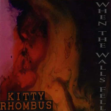 When the Walls Fell by Kitty Rhombus - album cover