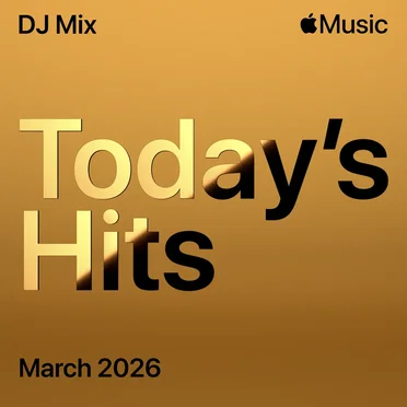 Today’s Hits: March 2026 by Apple Music Resident DJ - album cover