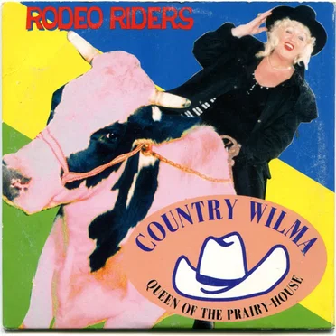 Rodeo Riders by Country Wilma Queen of the Prairy-House - album cover