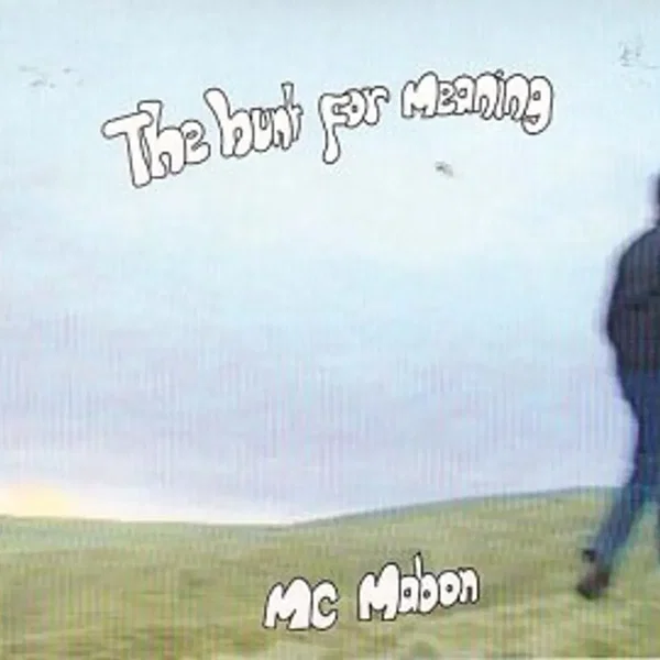 The Hunt for Meaning