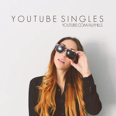 YouTube Singles by Ally Hills - album cover