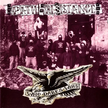 Who Dares... Wins by The Path of Resistance - album cover