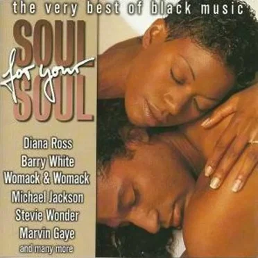Soul for Your Soul: The Very Best of Black Music by Various Artists - album cover