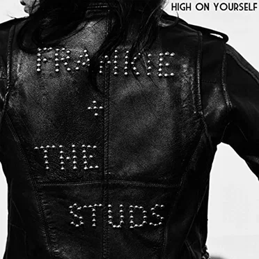High on Yourself EP by Frankie + The Studs - album cover