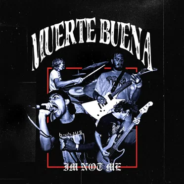 I'm Not Me by Muerte Buena - album cover
