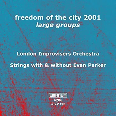 Freedom of the City 2001: Large Groups by Various Artists - album cover