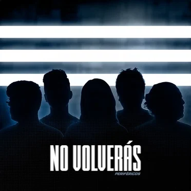 No Volverás by Periféricos - album cover