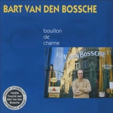 Bouillon de charme by Bart Van den Bossche - album cover