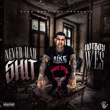 Never Had Shit by Hotboy Wes - album cover
